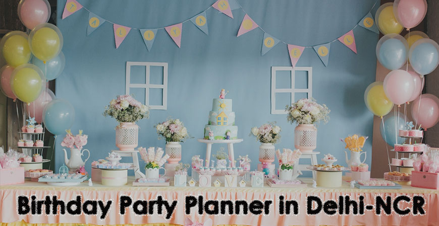 Birthday Party Planner in Delhi