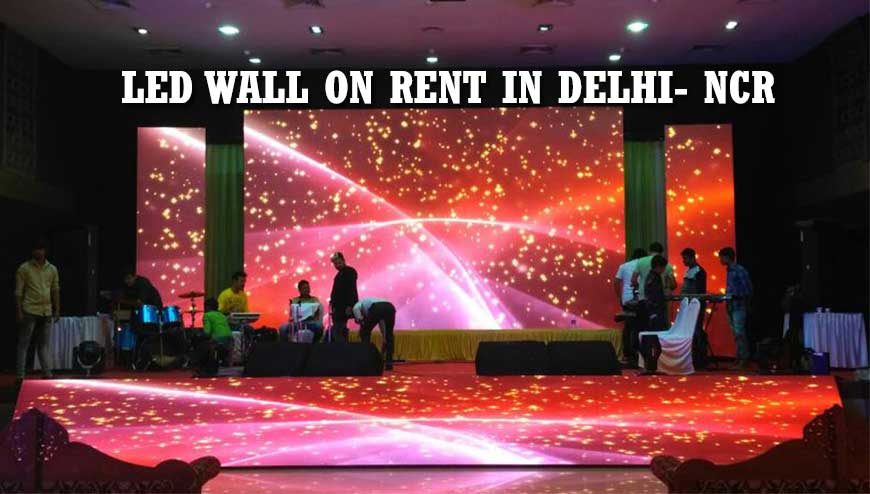 LED WALL on Rent in Delhi